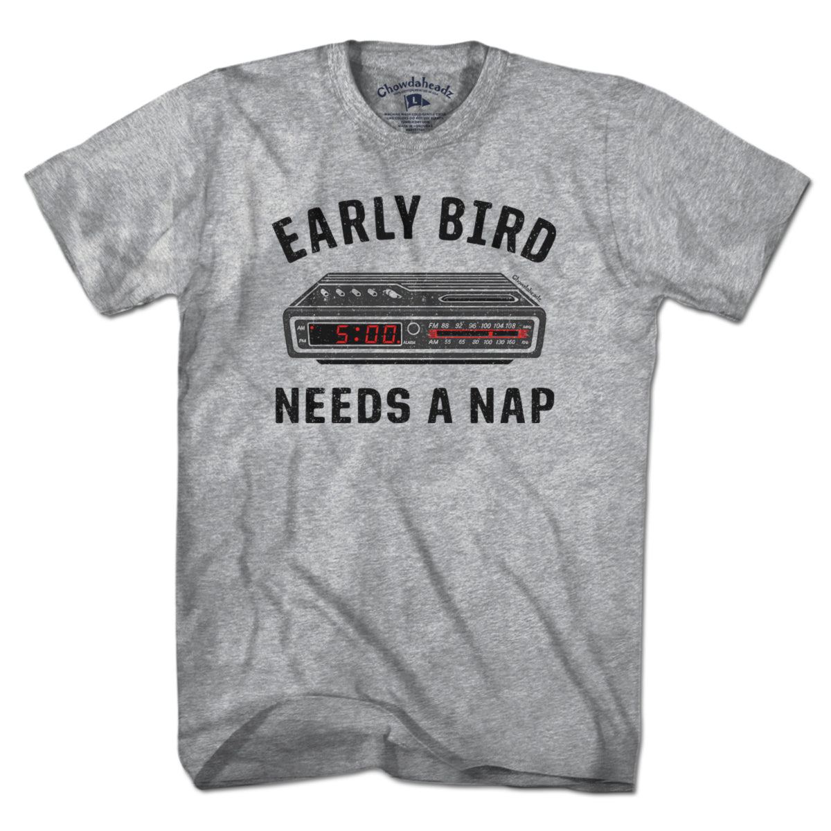 Early Bird Needs A Nap T-Shirt - Chowdaheadz