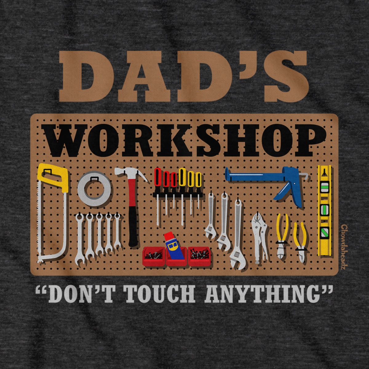 Dad's Workshop Hoodie - Chowdaheadz