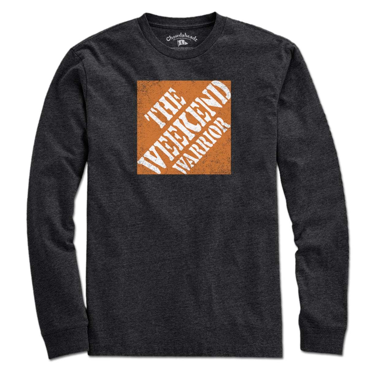 The Weekend Warrior T-Shirt - Chowdaheadz