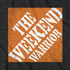 The Weekend Warrior T-Shirt - Chowdaheadz