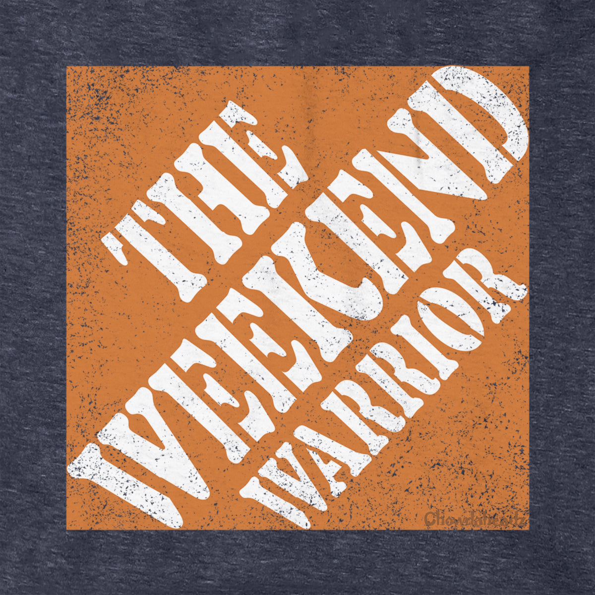 The Weekend Warrior Hoodie - Chowdaheadz
