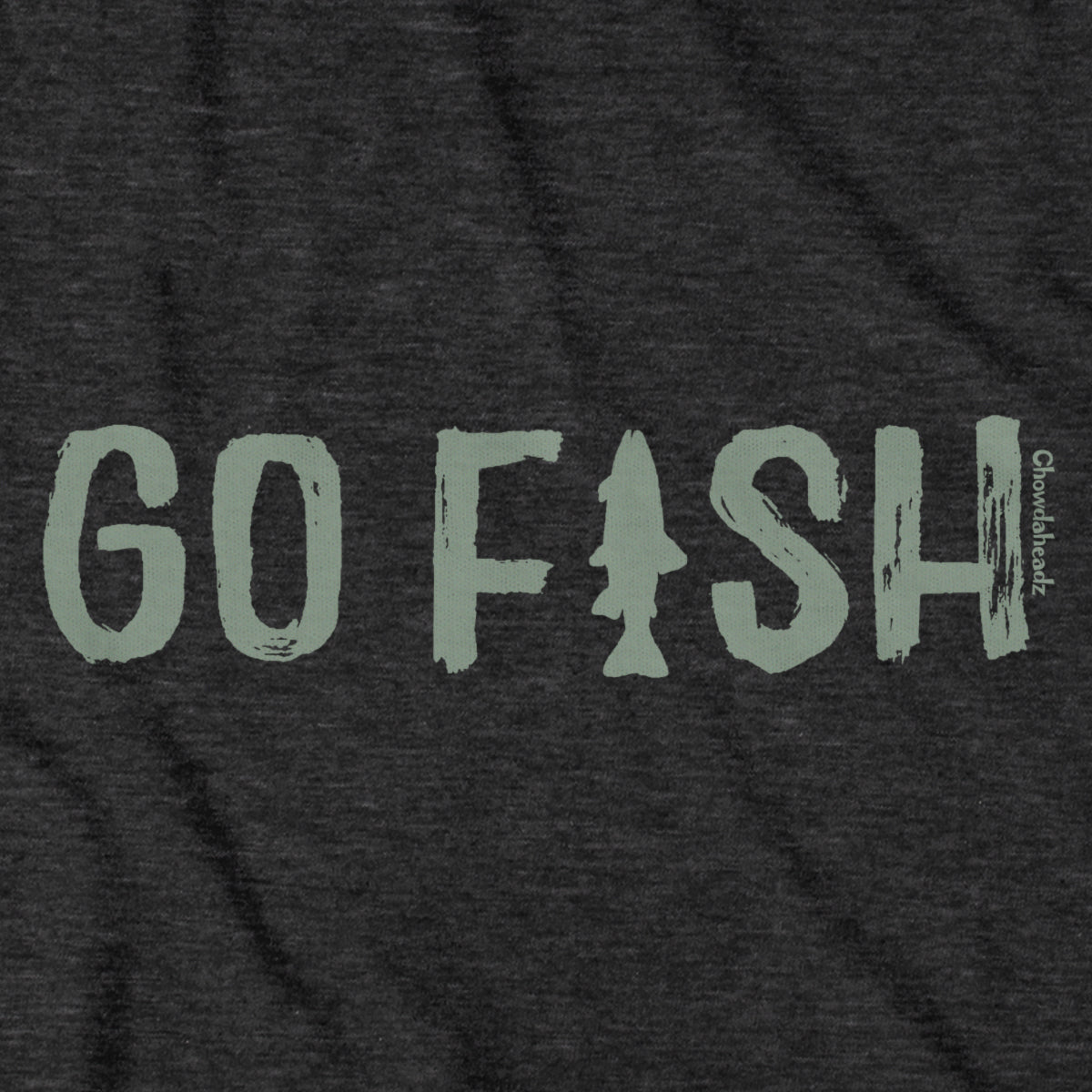 Go Fish T-Shirt - Chowdaheadz