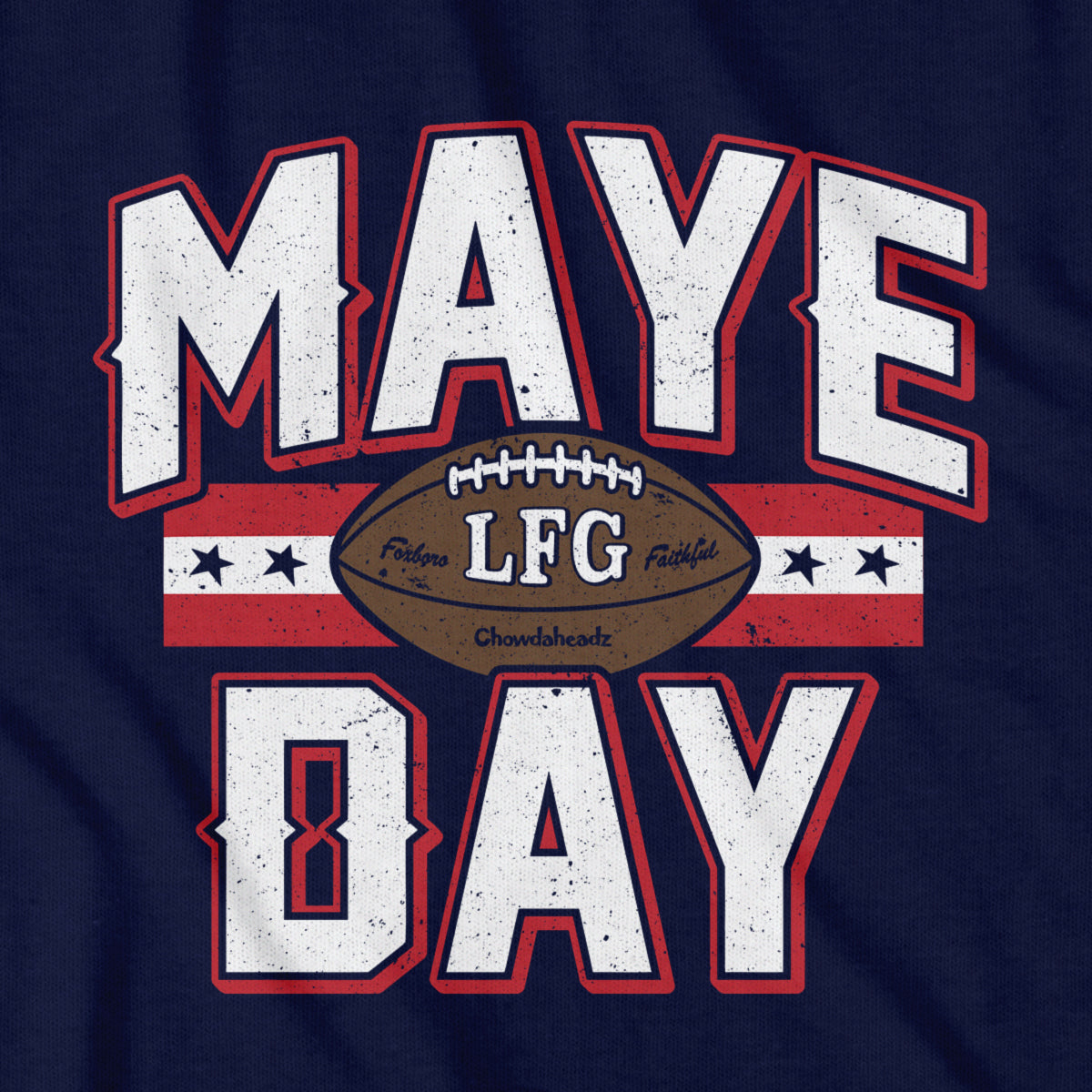 Maye Day Football T-Shirt - Chowdaheadz