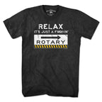 Relax It's Just A F---in' Rotary T-Shirt - Chowdaheadz