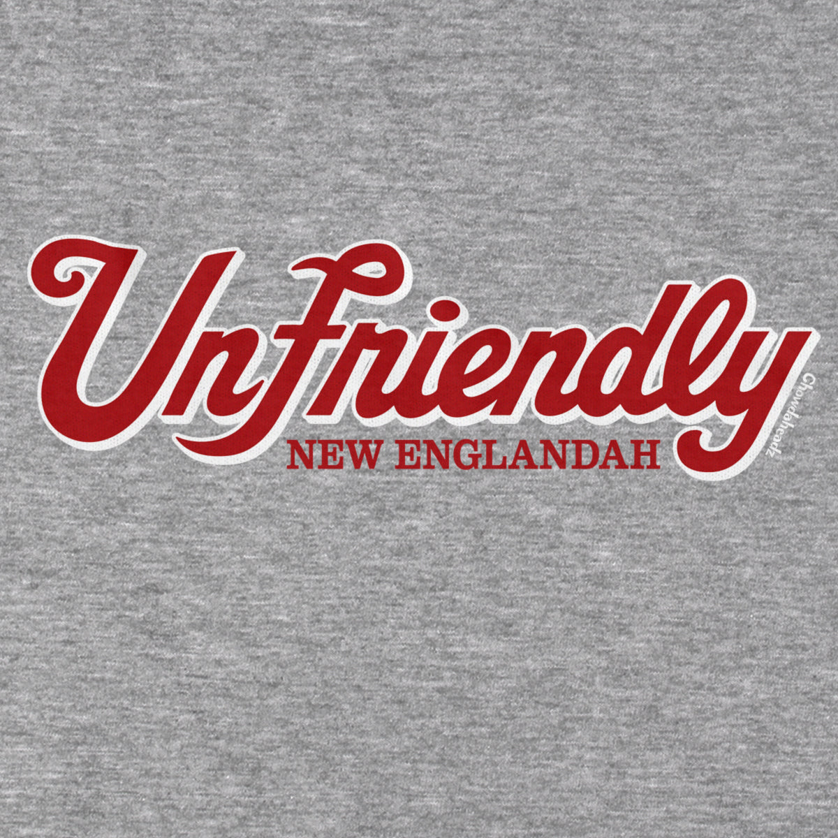 Unfriendly New Englandah Logo T-Shirt - Chowdaheadz