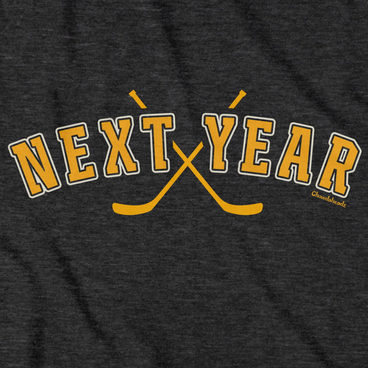 Next Year Black & Gold T-Shirt - Chowdaheadz