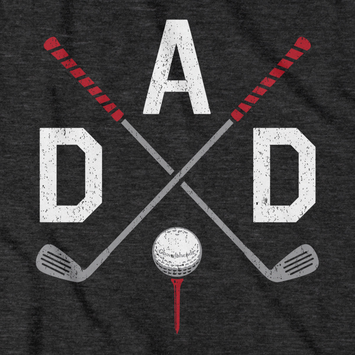 DAD Cross Clubs Golf T-Shirt - Chowdaheadz