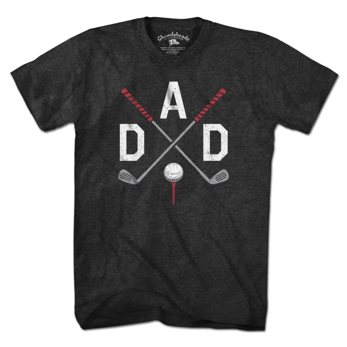 DAD Cross Clubs Golf T-Shirt - Chowdaheadz