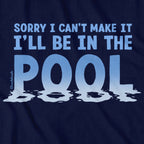 I'll Be In The Pool T-Shirt