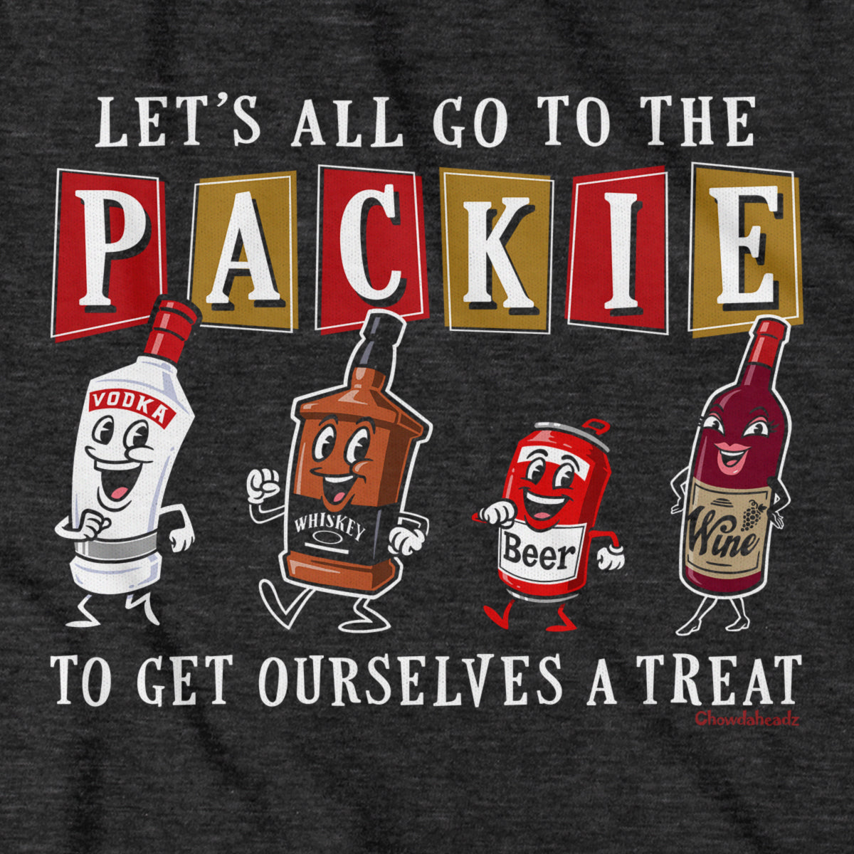 Let's All Go To The Packie Hoodie - Chowdaheadz