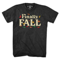 Finally Fall T-Shirt - Chowdaheadz