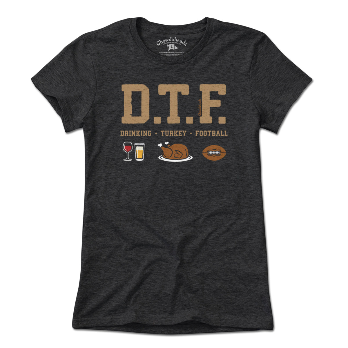 DTF Thanksgiving T-Shirt - Chowdaheadz