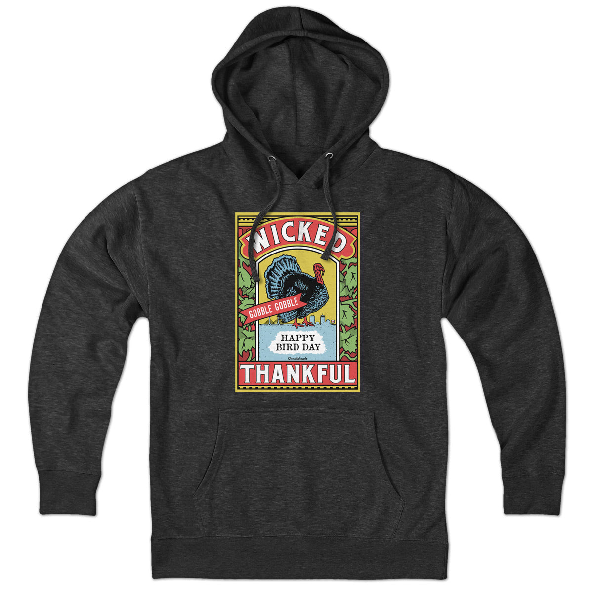 Wicked Thankful Turkey Label Hoodie - Chowdaheadz