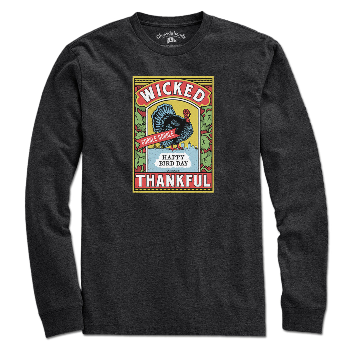 Wicked Thankful Turkey Label T-Shirt - Chowdaheadz