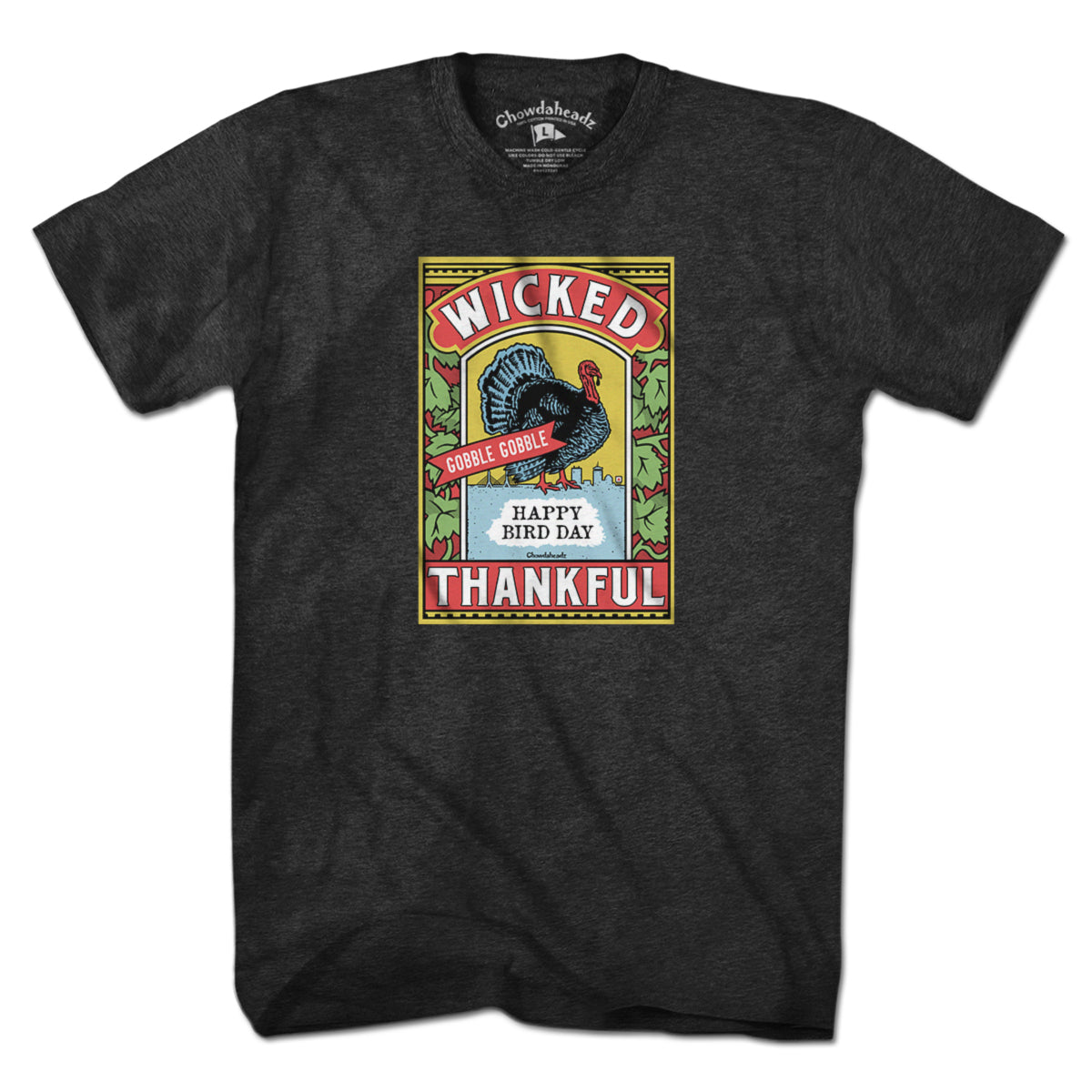 Wicked Thankful Turkey Label T-Shirt - Chowdaheadz
