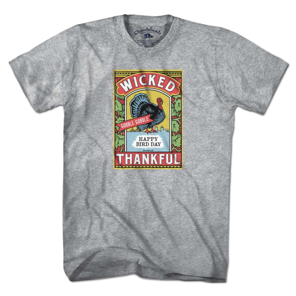 Wicked Thankful Turkey Label T-Shirt - Chowdaheadz