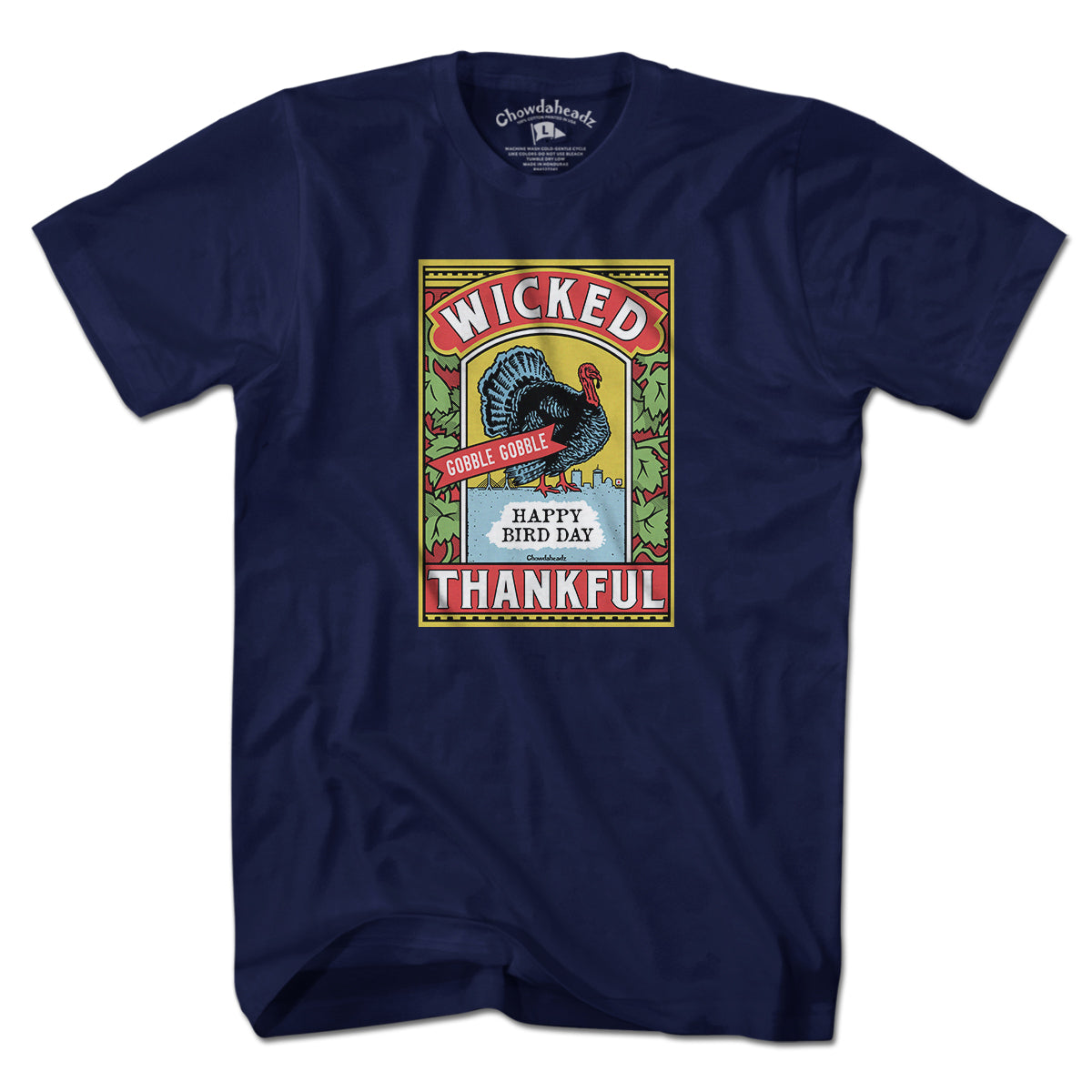 Wicked Thankful Turkey Label T-Shirt - Chowdaheadz