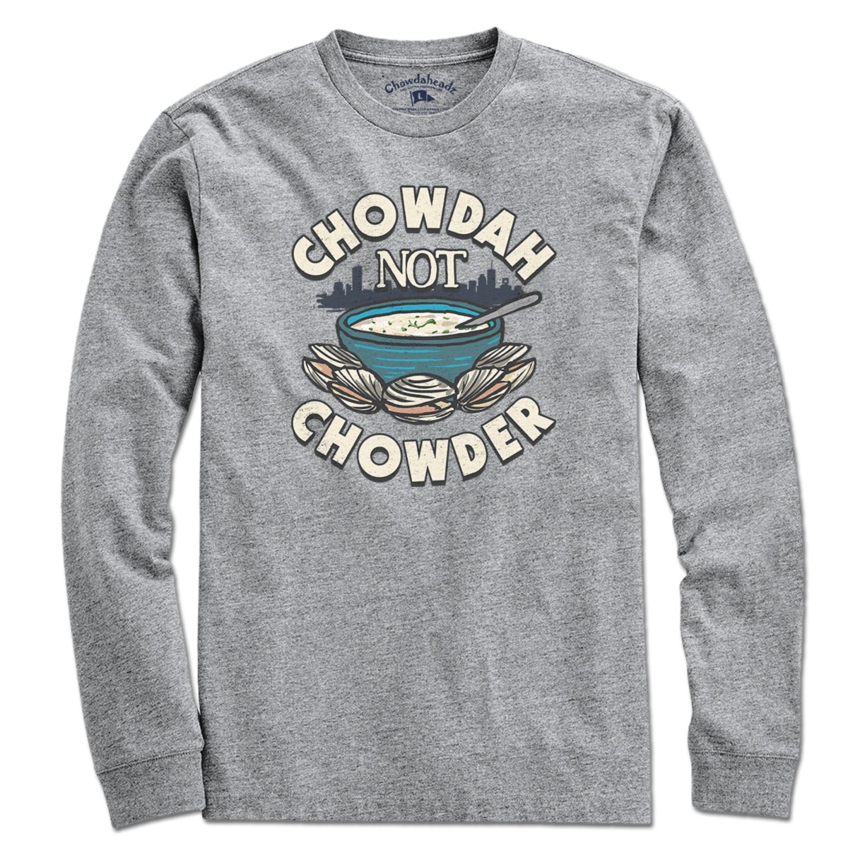 Chowdah Not Chowder T-Shirt - Chowdaheadz