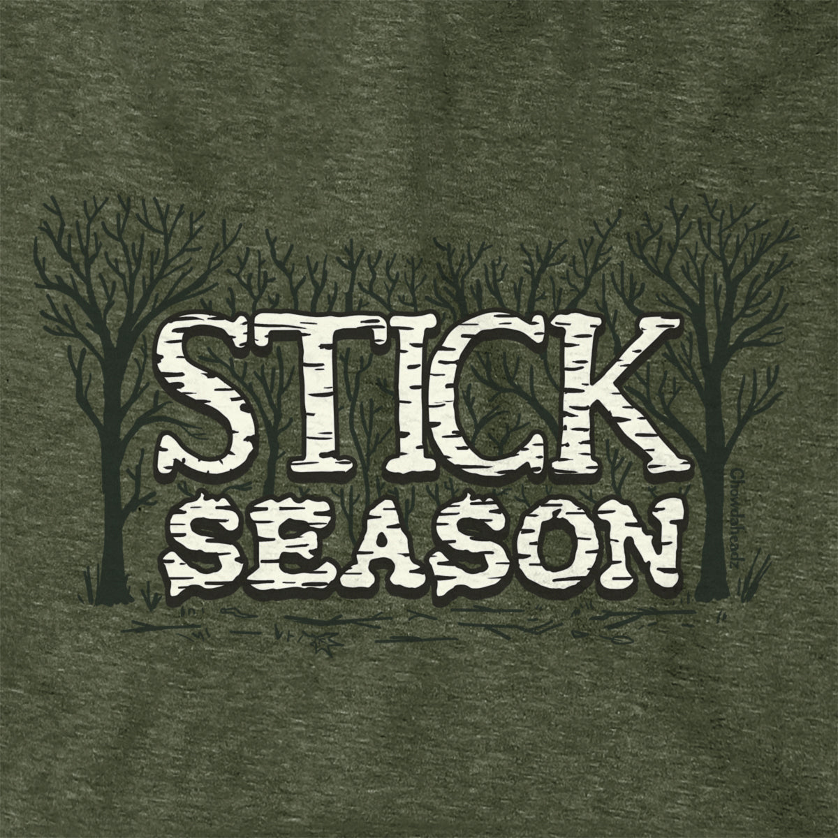 Stick Season Hoodie - Chowdaheadz