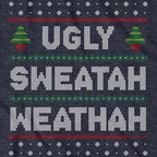 Ugly Sweatah Weathah T-Shirt