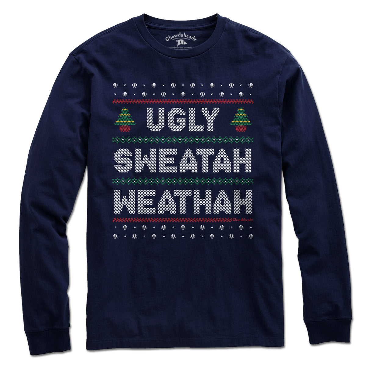 Ugly Sweatah Weathah T-Shirt - Chowdaheadz