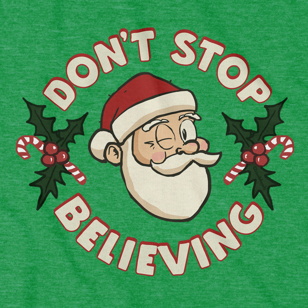Don't Stop Believing T-Shirt - Chowdaheadz