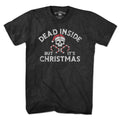 Dead Inside But It's Christmas T-Shirt - Chowdaheadz