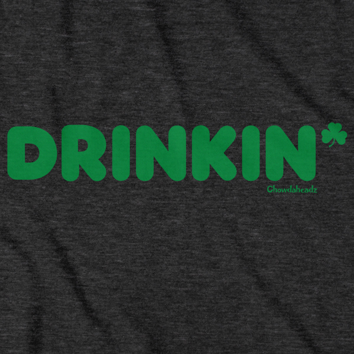 Drinkin' Logo St. Paddy's Day T-Shirt - Chowdaheadz