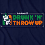 Drunk 'N' Throw Up St. Paddy's Day T-Shirt - Chowdaheadz