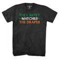 The Carpet Matches The Drapes Irish T-Shirt - Chowdaheadz