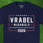 Vrabel McDaniels 2026 T-Shirt - Chowdaheadz