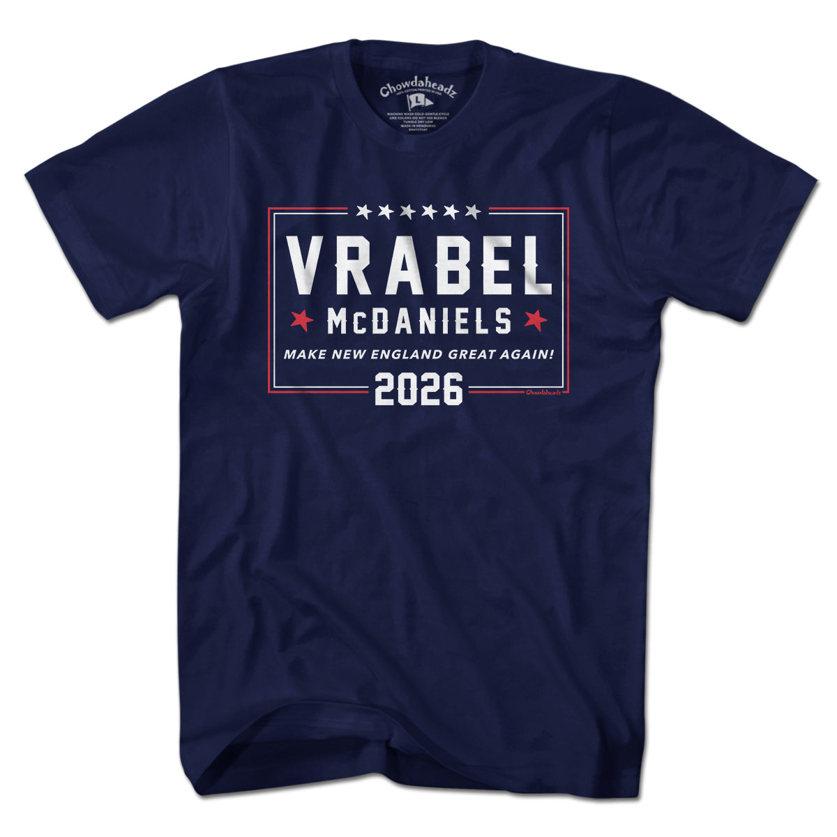 Vrabel McDaniels 2026 T-Shirt - Chowdaheadz
