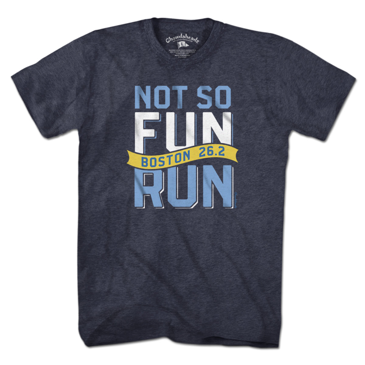 Not So Fun Run Marathon T-Shirt - Chowdaheadz