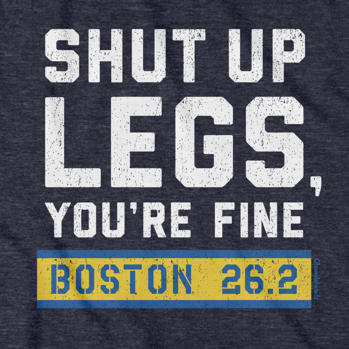Shut Up Legs You're Fine Marathon Hoodie - Chowdaheadz