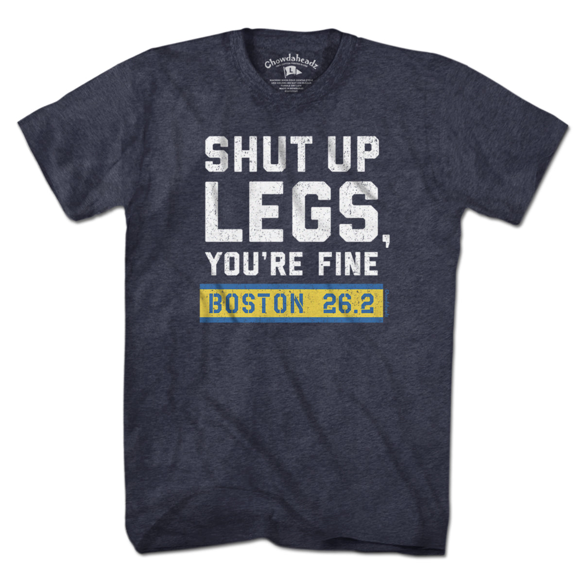 Shut Up Legs You're Fine Marathon T-Shirt - Chowdaheadz