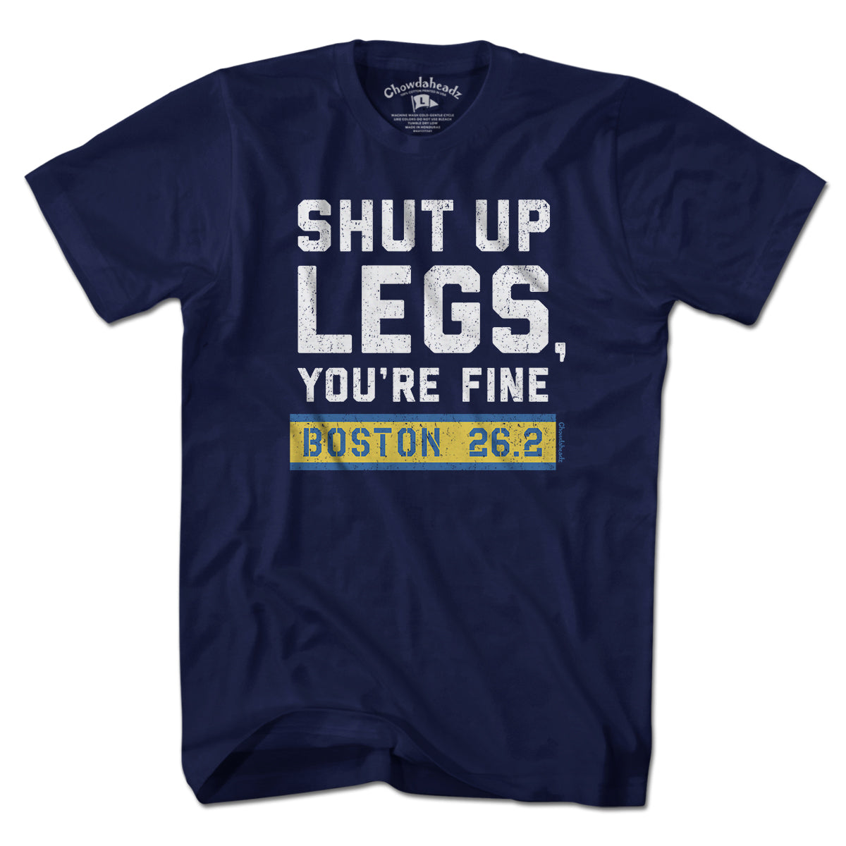 Shut Up Legs You're Fine Marathon T-Shirt - Chowdaheadz