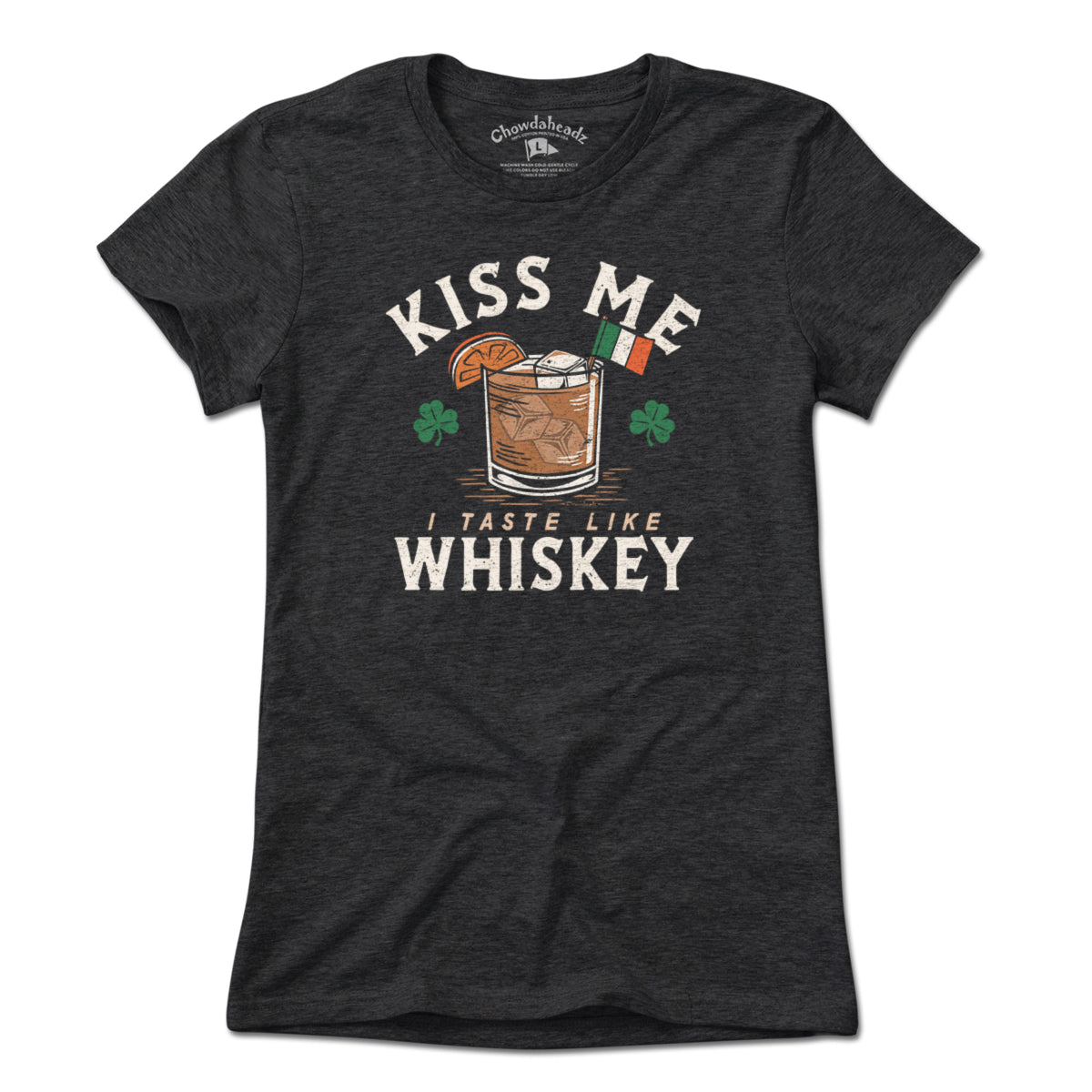 Kiss Me I Taste Like Whiskey T-Shirt