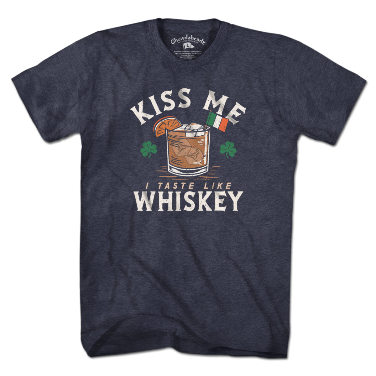 Kiss Me I Taste Like Whiskey T-Shirt