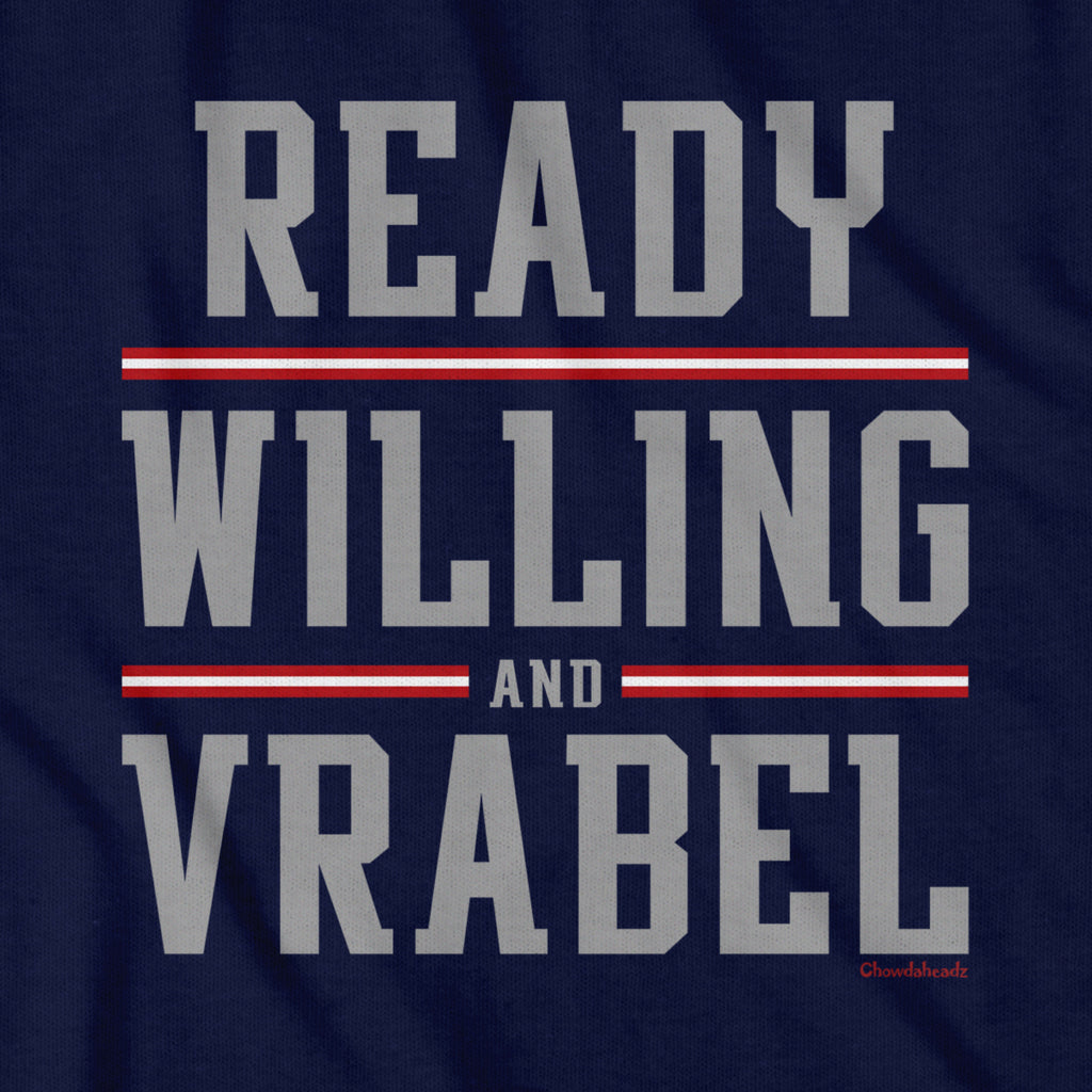 Ready Willing And Vrabel T-Shirt - Chowdaheadz