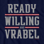 Ready Willing And Vrabel T-Shirt