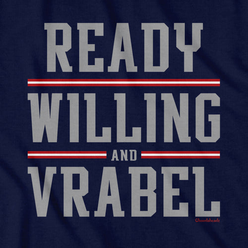 Ready Willing And Vrabel T-Shirt