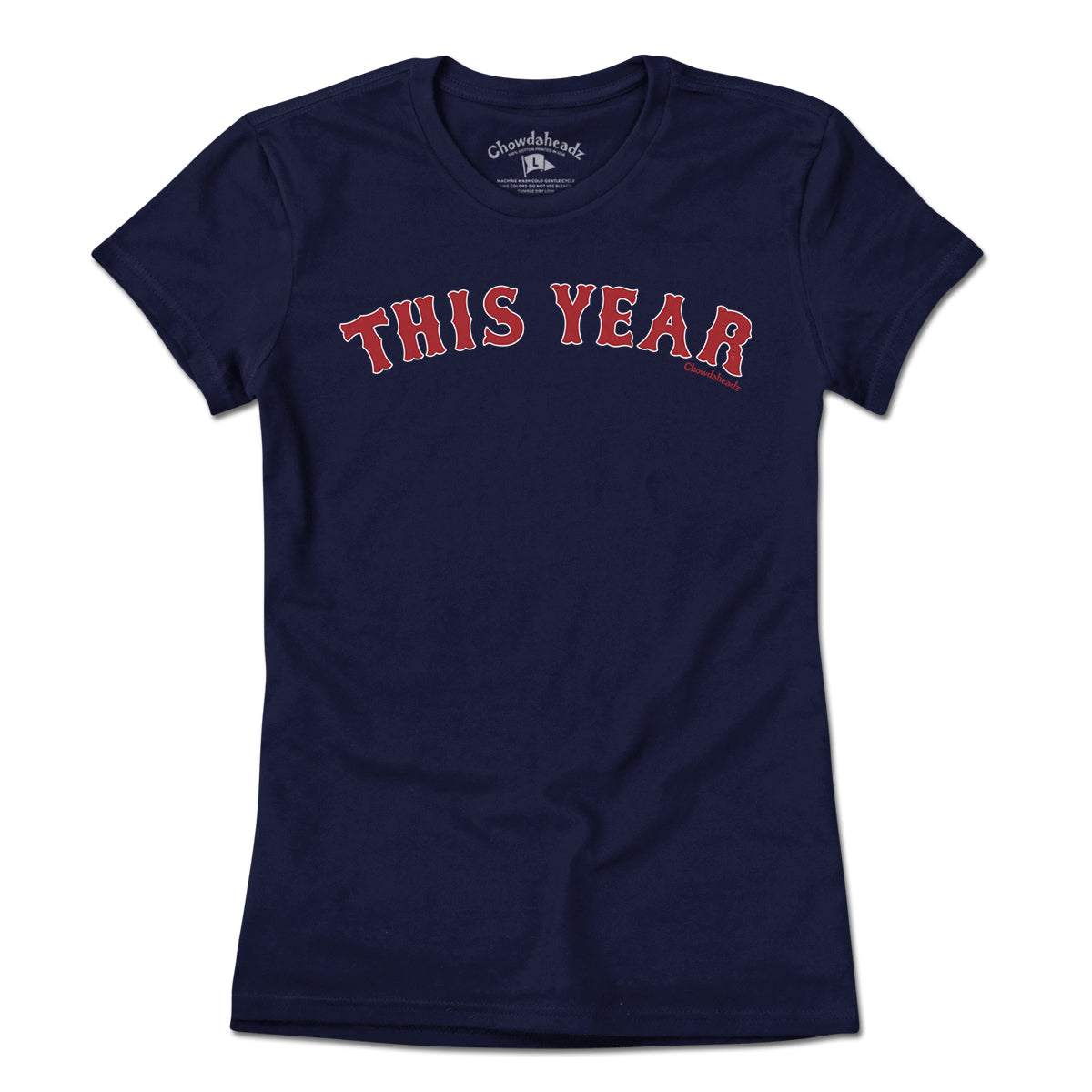 This Year Boston Baseball T-Shirt - Chowdaheadz