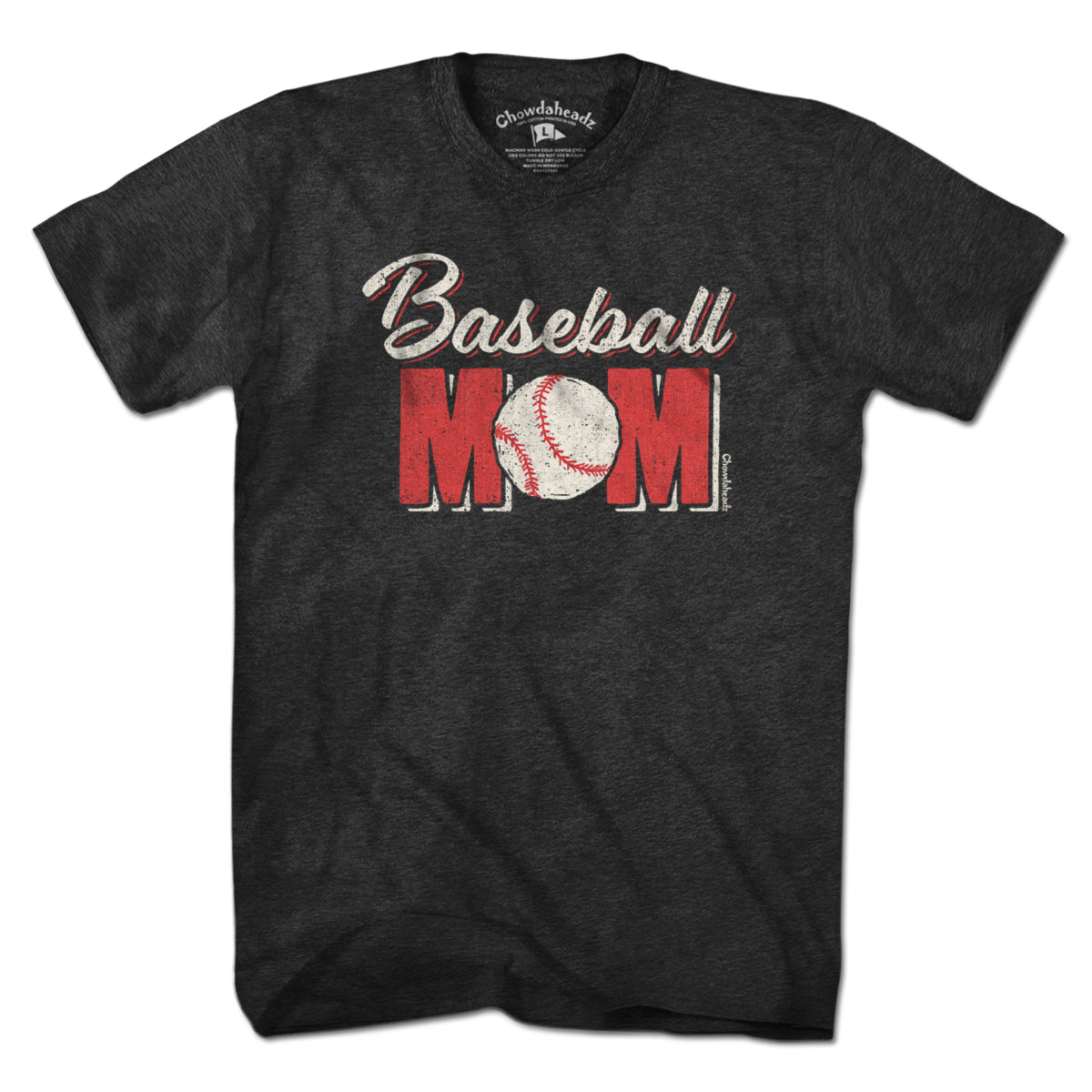 Baseball Mom T-Shirt - Chowdaheadz