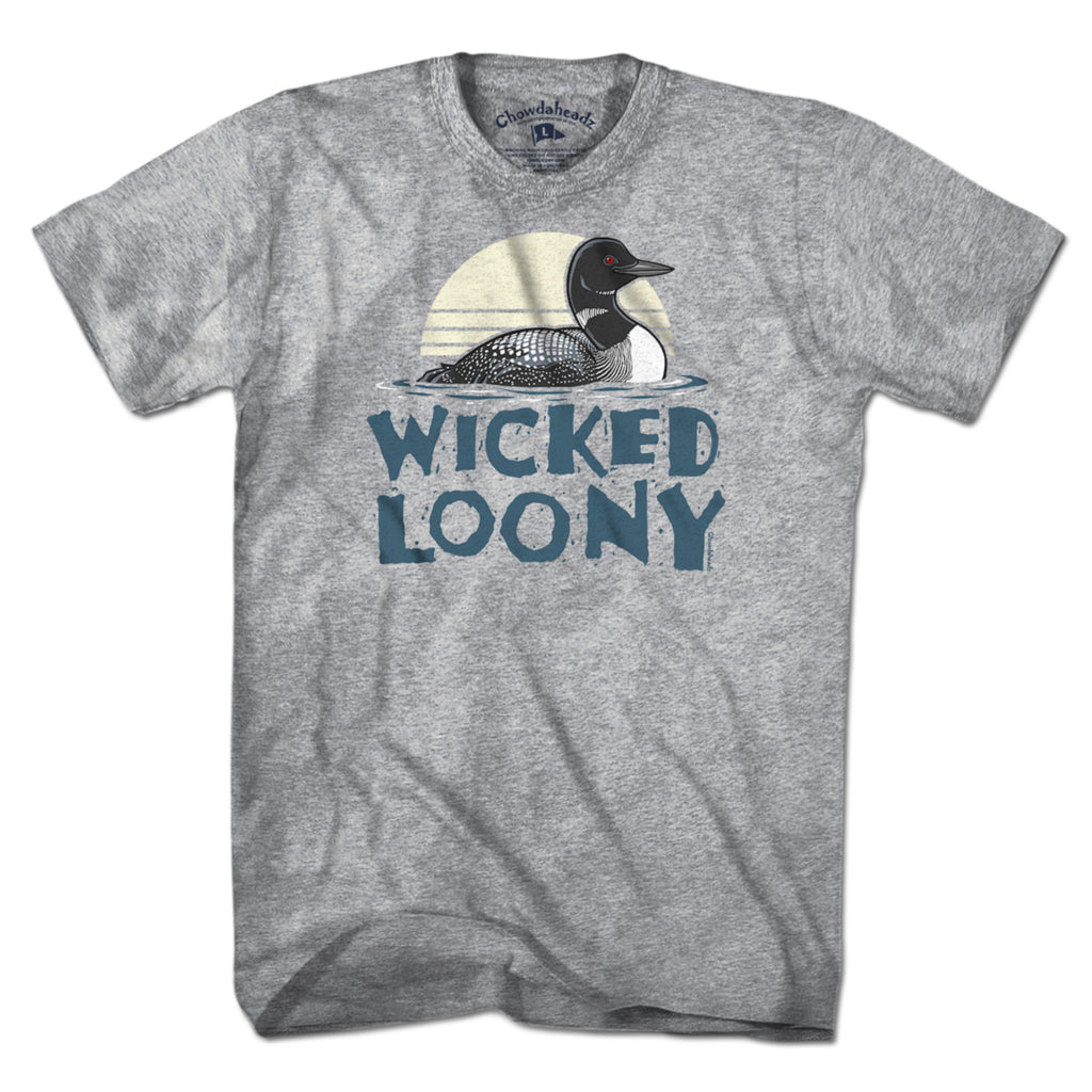 Wicked Loony T-Shirt - Chowdaheadz