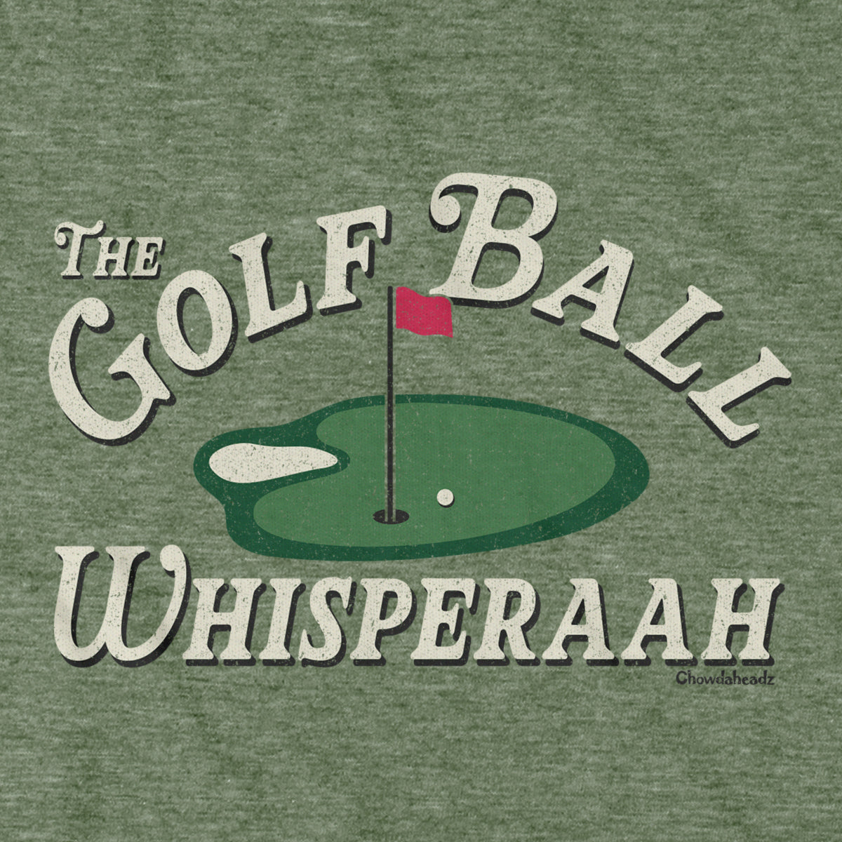 The Golf Ball Whisperaah T-Shirt