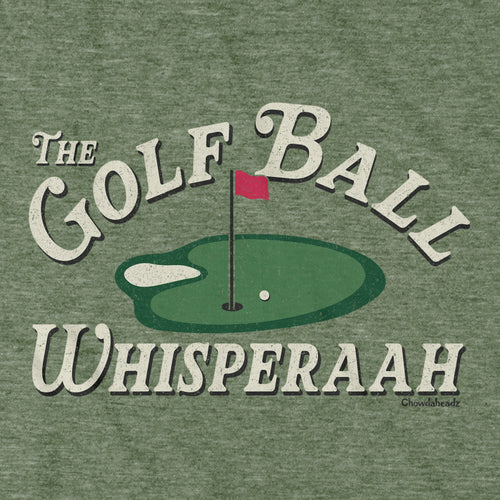 The Golf Ball Whisperaah T-Shirt