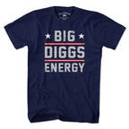 Big Diggs Energy T-Shirt