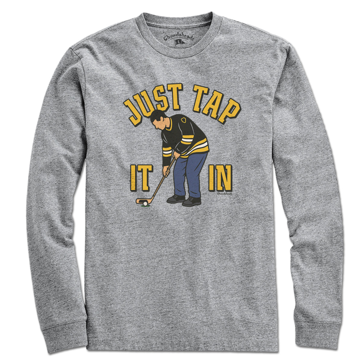 Just Tap It In Golf T-Shirt – Chowdaheadz