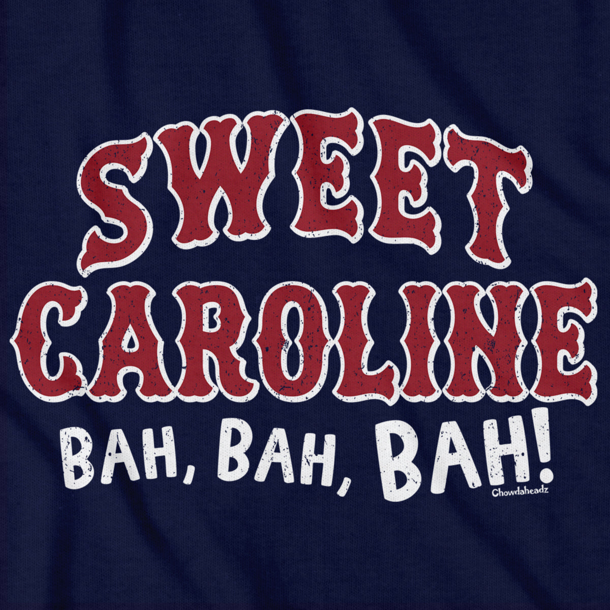 Sweet Caroline Baseball Arch T-Shirt - Chowdaheadz