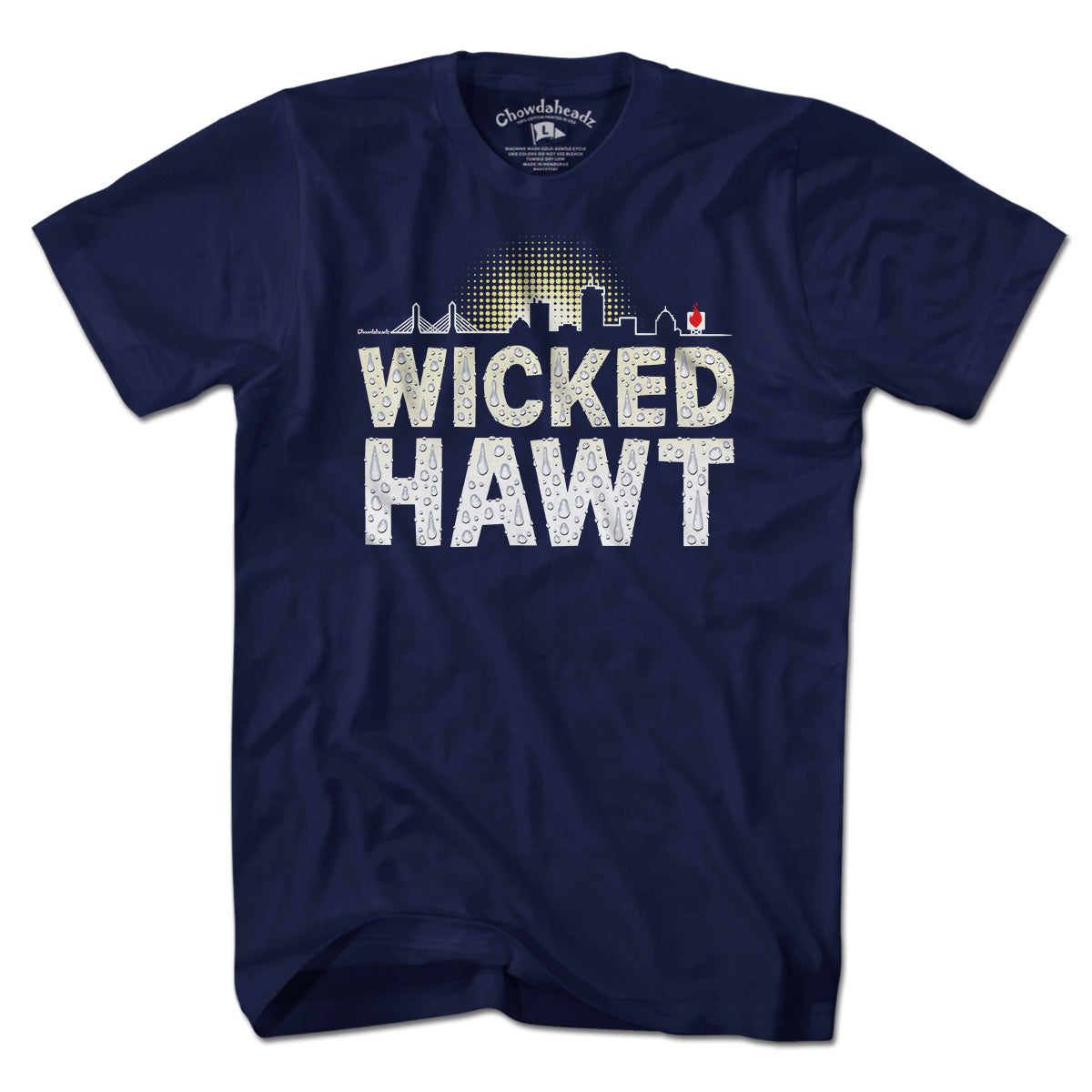 Wicked Hawt T-Shirt - Chowdaheadz